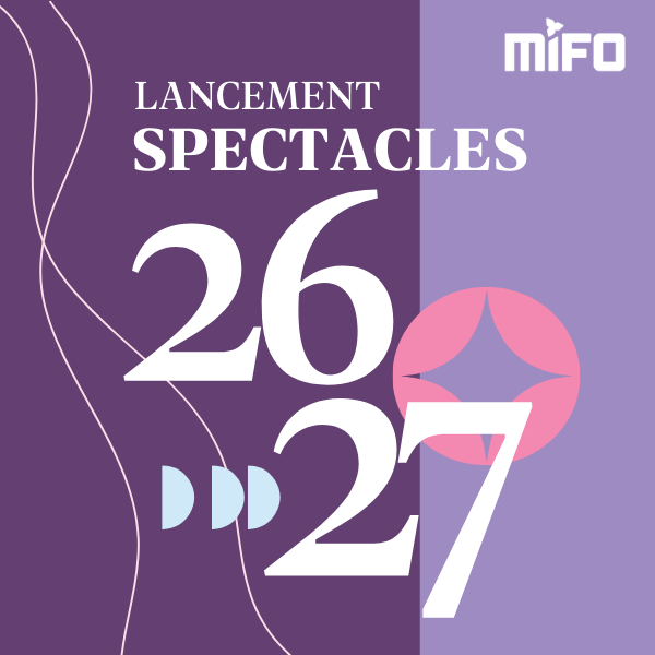 Lancement spectacle MIFO 26-27